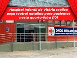 Hospital Infantil de Vitória realiza peça teatral natalina para pacientes nesta quarta-feira (10)